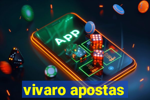 vivaro apostas